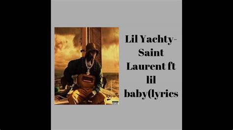 ysl saint laurent lyrics lil yachty|Lil Yachty lyrics.